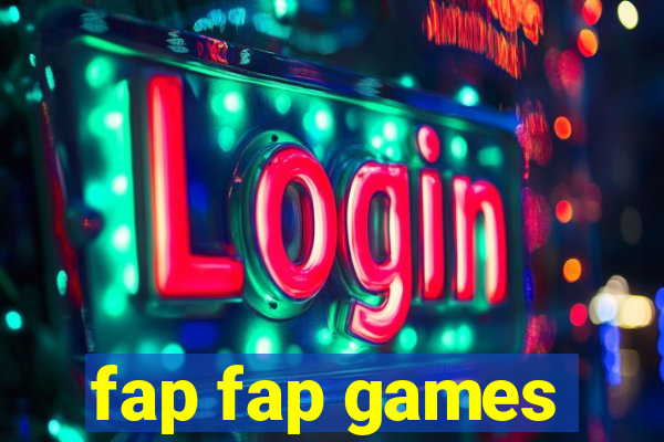 fap fap games